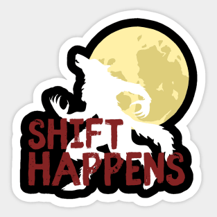 Shift Happens Werewolf Moon Sticker